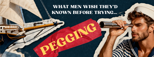 What Men Wish They’d Known Before Trying Pegging